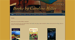 Desktop Screenshot of booksbycarolinemiller.com